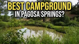 The Last Resort On The River RV Campground | Pagosa Springs Colorado