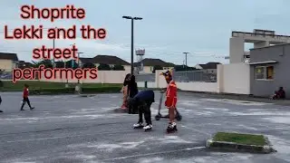 Street performers spotted outside shoprite Lekki || novare mall Lagos Nigeria || Eniboyme #vlog 