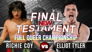 NEW Final Testament: Full Queer Championship