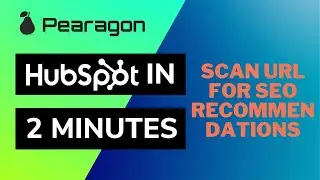 Scan URL For SEO Recommendations in HubSpot - HubSpot in Under 2 Minutes