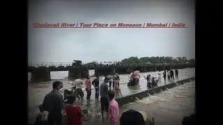 Khadavali River | Tour Place on Monsoon | Mumbai | India