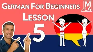 🇩🇪 German for Beginners | A1-A2 | Lesson 5 | Marcus&acute; Language Academy
