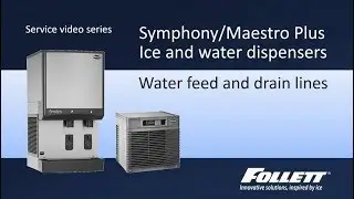 Symphony Plus and Maestro Plus Water Feed and Drain Lines