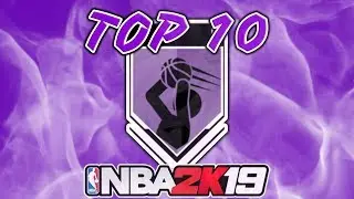10 BEST Badges In NBA 2K19