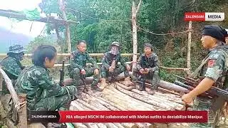 NSCN IM ROLE IN NORTH EAST INDIA DESTABILIZATION, MYANMAR, INDIA NSCN IM INFLUENCE - NIA