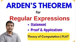2.11 Arden&rsquo;s Theorem for Regular Expressions | Statement, Proof & Applications | TOC
