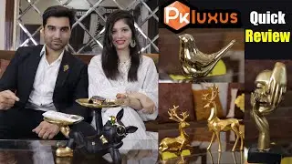 PK LUXUS Products Quick Review By Areej Noman - Home Decor Luxury Items 2023