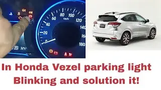 In Honda vezel car parking light Blinking#83-13 Electric servo brake system malfunction in Honda vez