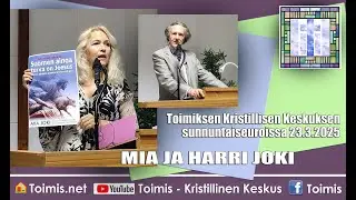 Mia&Harri Joki: Yhteiskuntaamme saastutetaan - mutta Jumala voi auttaa muutokseen! /Toimis 23.3.2025