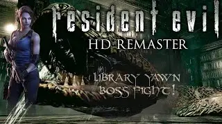 Resident Evil 1 HD Remaster &ndash; Library Yawn Boss Fight! (Next Stop: Tunnels) ~ [Part - 07]