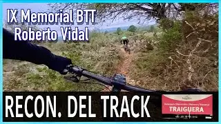 TERRITORIO TRAIGUERA - Se Avecina una de las Buenas: IX Memorial BTT Roberto Vidal Ferreres