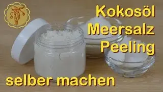 Kokosöl Meersalz-Peeling