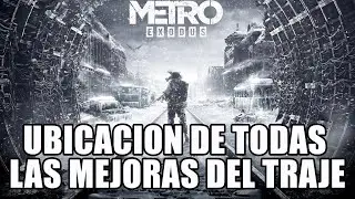 Metro Exodus: Gu&iacute;a de todas las Mejoras del Traje. Logro/Trofeo (Vestido para triunfar)