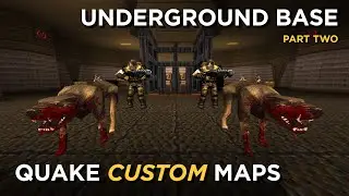 Quake Maps - Underground Base (part 2 & boss map)