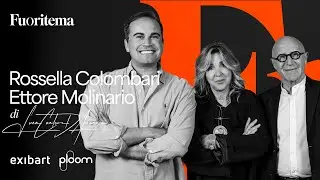 FUORI TEMA, conversazioni trasversali sulla cultura: Ettore Molinario e Rossella Colombari