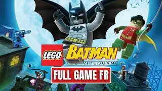 Lego Batman : Le jeu vid&eacute;o - Jeu Complet | Full Game FR Walkthrough (No Commentary)