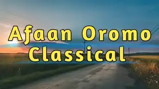 Oromoo Classical Instrumental Music 2025 Kuusaa Sirba Afaan Oromo Classical #ethiopia