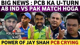 Big News : PCB U-Turn IND Vs PAK 15 Feb Match Hoga | PCB Big Demands To ICC | ICC Vs PCB on T20 WC |