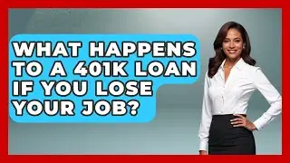 What Happens To A 401k Loan If You Lose Your Job? - Crazy About Credit Cards