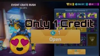 Only 1 Credit Event Crate Rush | Mech Arena