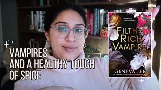 BOOK REVIEW: Filthy Rich Vampire by Geneva Lee | this is a spicy one... phew