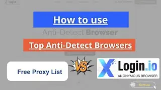 Tutorial: ProxyNova + xLogin.IO &ndash; Fresh Proxy List Updated Daily