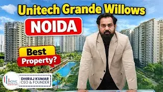 Нойда - Unitech Grande Willows | Передача прав собственности открыта | Секторы 96, 97 и 98.