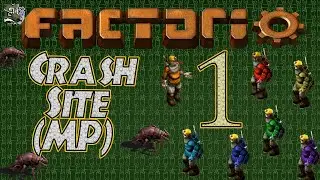 Factorio [0.17] | Let's Look at the Crash Site Scenario (Multiplayer) [1/2]