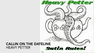 Heavy Petter - Calling On The Dateline
