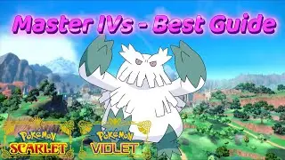 MASTERING IVs In Pok&eacute;mon Scarlet & Violet | The ULTIMATE GUIDE!