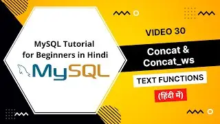 How to combine two strings in MySQL | MySQL Concat and Concat_ws function | Video 30 (Hindi)