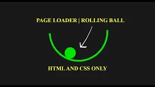 Page loader | Rolling ball in semi circle | HTML and CSS