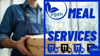 Some Vegan Meal Delivery Services Overview