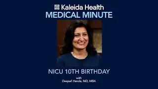 Medical Minute - NICU 10th Birthday at Millard Fillmore Suburban Hospital
