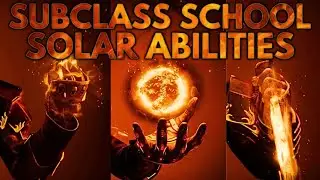Solar Abilities Explained | Subclass School