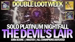 Solo Double Loot Nightfall The Devil's Lair (Sepiks Prime) / Platinum 100k (Master) [Destiny 2]