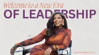 The New Era of Leadership Starts Here | Melissa Dawn Simkins