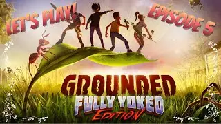 Grounded | Let's Play! Episode 5: Working on the Hedge Lab (Again)