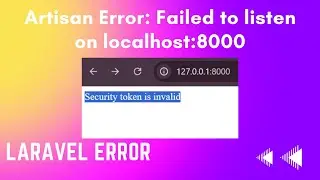 Fix 'Failed to Listen on 127.0.0.1:8000' Error in Laravel | Socket Access Denied Issue