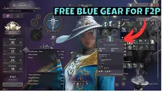How to Get Full Blue Gear F2P - Throne and Liberty