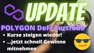 POLYGON DEFI PORTFOLIO - Update... JETZT SOFORT GEWINNE MITNEHMEN, Kursanstieg ausnutzen
