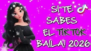 Si Te Sabes El Tiktok Baila! - 2026