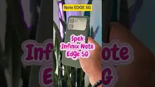 Spek Infinix Note Edge 5G #smartphone #hp #infinix #shorts #short #shortvideo #viralvideo