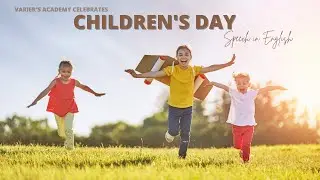 Happy Children's Day 2021  Speech on Children's Day In English |  Simple Speech||Varier's Academy