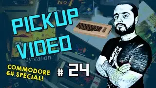 Pickup Video #24 - Commodore 64 Special
