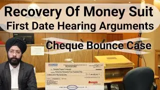 Recovery of Money Suit || First Date Hearing Arguments || Cheque Bounce Case not Valid