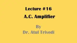 LECT 16 AC AMPLIFIER AJ