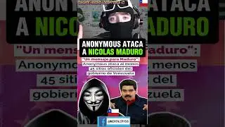 Anonymous Ataca a Nicolas Maduro #chile #venezuela #sinfiltrostv