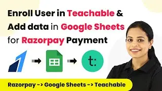 How to Enroll User in Teachable and Add data in Google Sheets for Razorpay Payment