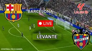 🔴 LIVE: Barcelona vs Levante | La Liga 2026 | eFootball PES 2021 Full Match